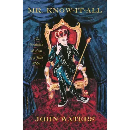 Mr. Know-It-All: The Tarnished Wisdom of a Filth Elder - Paperback