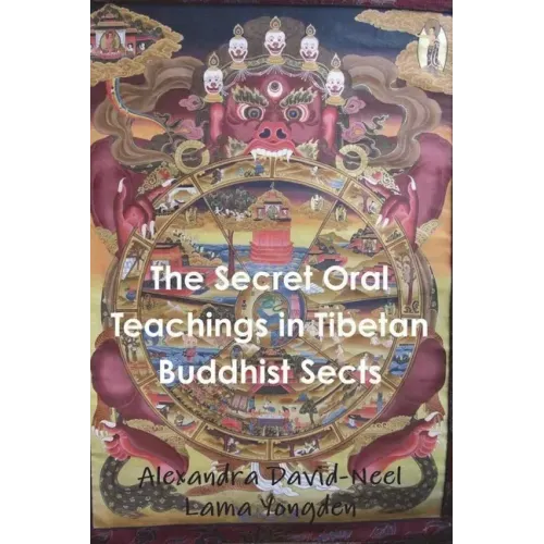 The Secret Oral Teachings in Tibetan Buddhist Sects - Paperback