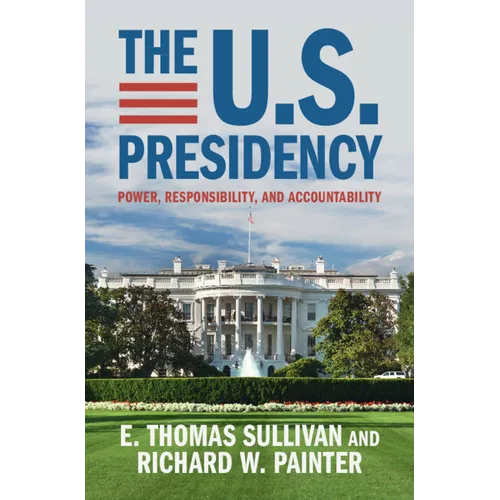 The U.S. Presidency - Hardcover