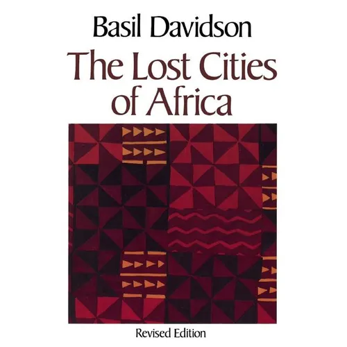 The Lost Cities of Africa - Paperback