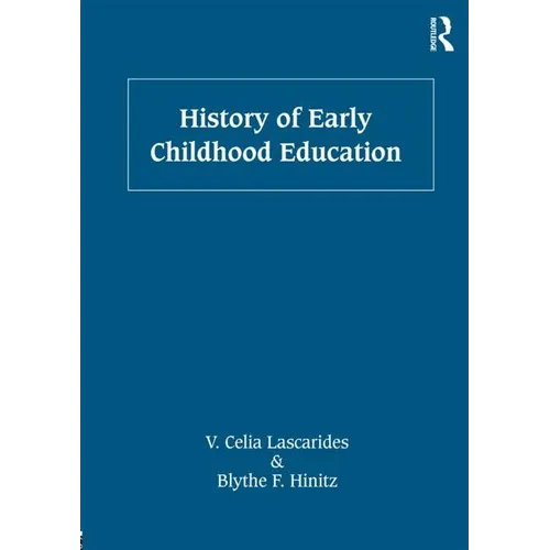History of Early Childhood Education - Paperback