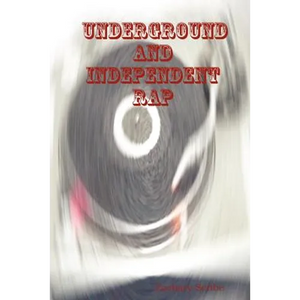 Underground and Independent Rap - Paperback