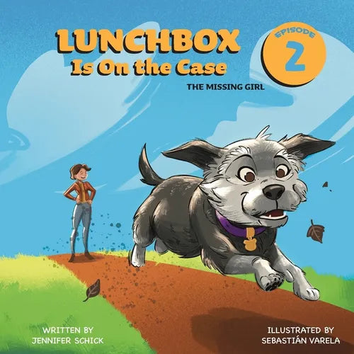 Lunchbox Is On The Case Episode 2: The Missing Girl - Paperback