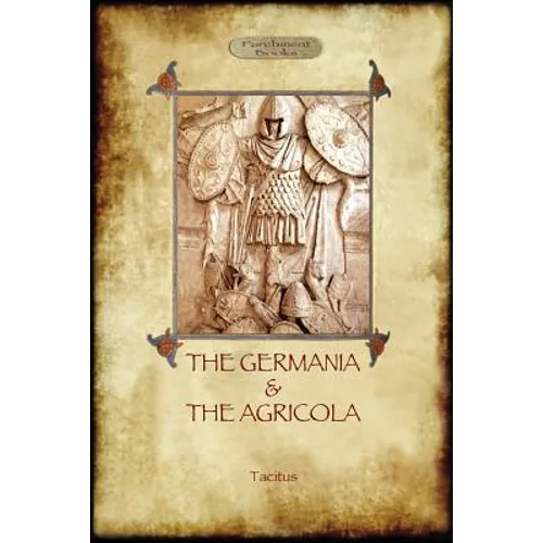 The Germania and the Agricola (Aziloth Books) - Paperback