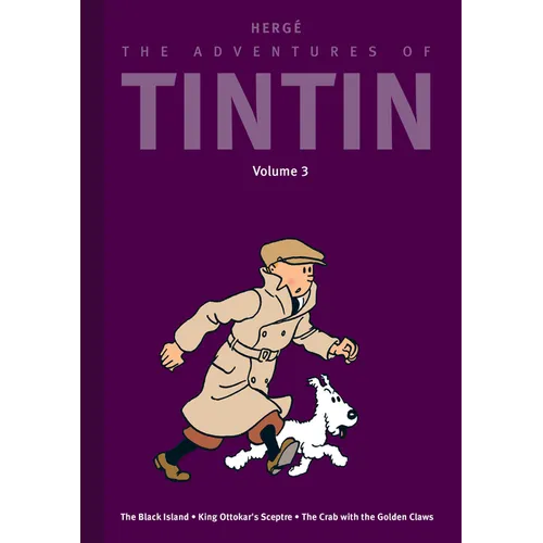 The Adventures of Tintin: Volume 3: The Black Island / King Ottokar's Sceptre / The Crab with the Golden Claws - Hardcover