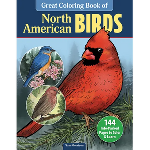 Great Coloring Book of North American Birds: 144 Info-Packed Pages to Color & Learn - Paperback