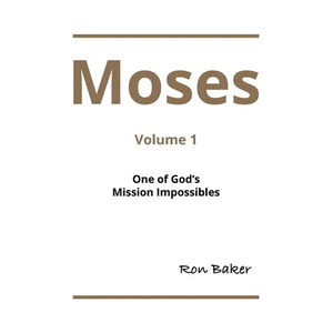 Moses: Volume 1 One of God's Mission Impossibles - Paperback