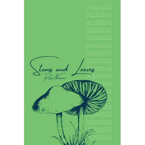 Stems and Leaves: Poems Inspired by Programming - Paperback