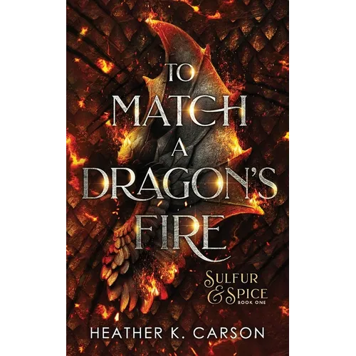 To Match A Dragon's Fire - Paperback