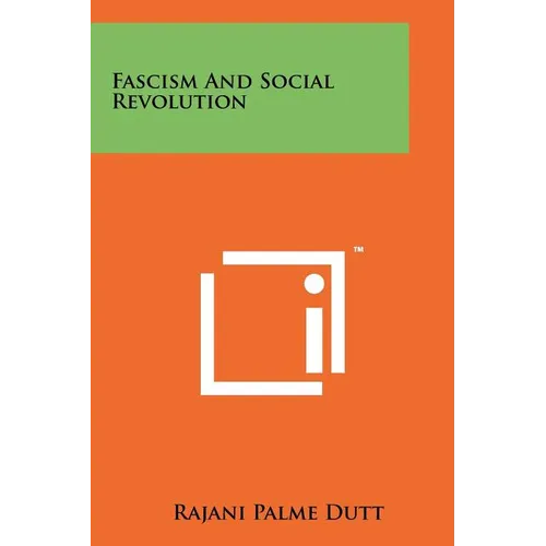 Fascism And Social Revolution - Paperback