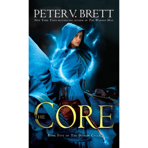 The Core: Book Five of the Demon Cycle - Mass Market Paperbound