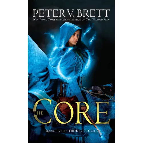 The Core: Book Five of the Demon Cycle - Mass Market Paperbound