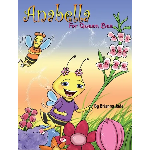 Anabella For Queen Bee - Hardcover