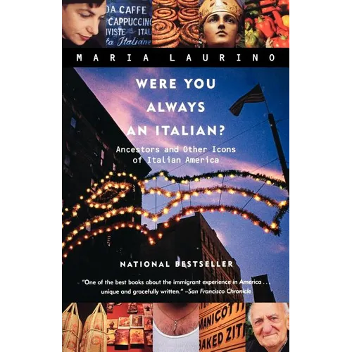 Were You Always an Italian?: Ancestors and Other Icons of Italian America - Paperback