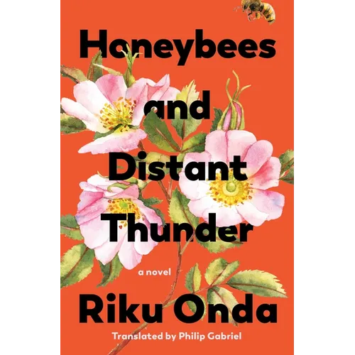 Honeybees and Distant Thunder - Hardcover