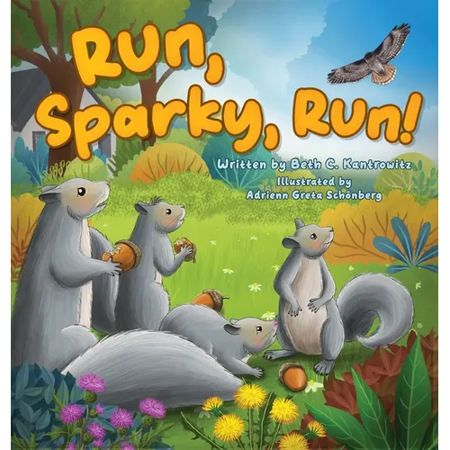 Run, Sparky, Run! - Hardcover