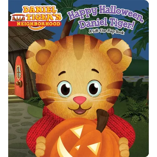Happy Halloween, Daniel Tiger!: A Lift-The-Flap Book - Board Book