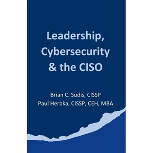 Leadership, Cybersecurity & the CISO - Paperback