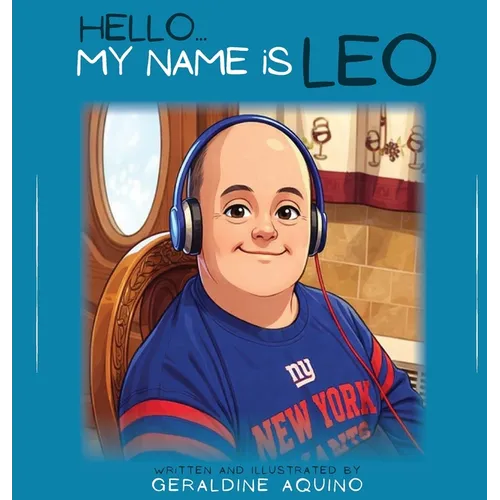 Hello My Name Is Leo - Hardcover