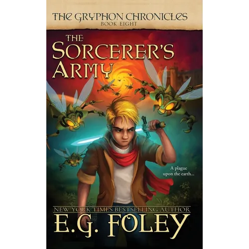 The Sorcerer's Army (The Gryphon Chronicles, Book 8) - Hardcover