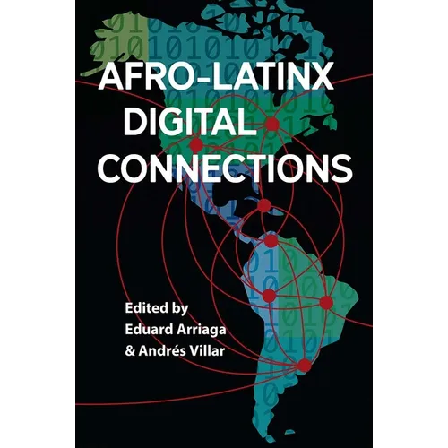 Afro-Latinx Digital Connections - Paperback