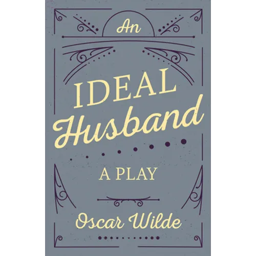 An Ideal Husband: A Play - Paperback
