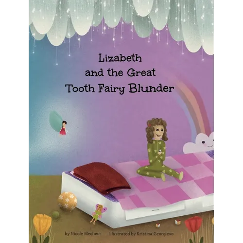 Lizabeth and the Great Tooth Fairy Blunder - Hardcover