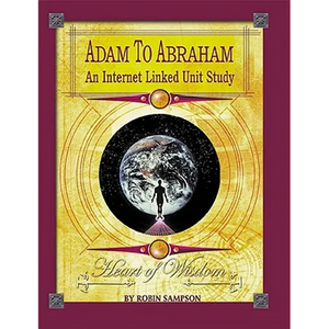Adam to Abraham: An Internet-Linked Unit Study - Paperback