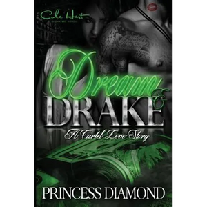 Dream & Drake: A Cartel Love Story - Paperback