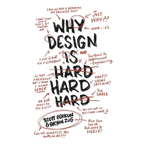 Why Design Is Hard - Paperback