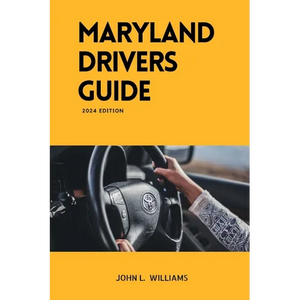 Maryland Drivers Guide: A study manual on Getting your Drivers License 2024-2025 - Paperback
