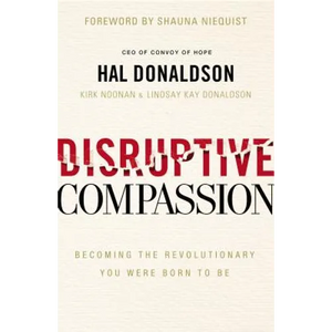 Disruptive Compassion: Becoming the Revolutionary You Were Born to Be - Paperback