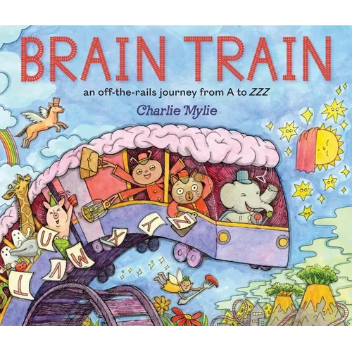 Brain Train: An Off-The-Rails Journey from A to Zzz - Hardcover