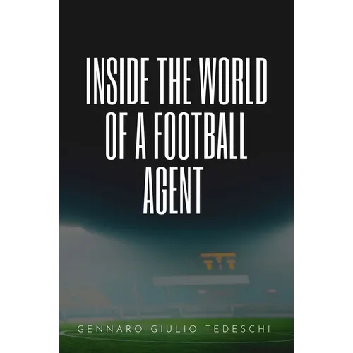 Inside the World of a Football Agent - Paperback