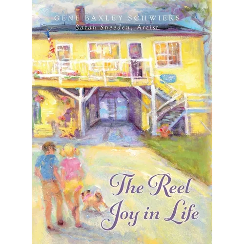 The Reel Joy in Life - Hardcover
