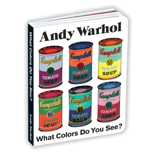 Andy Warhol What Colors Do You See? Board Book - Board Book