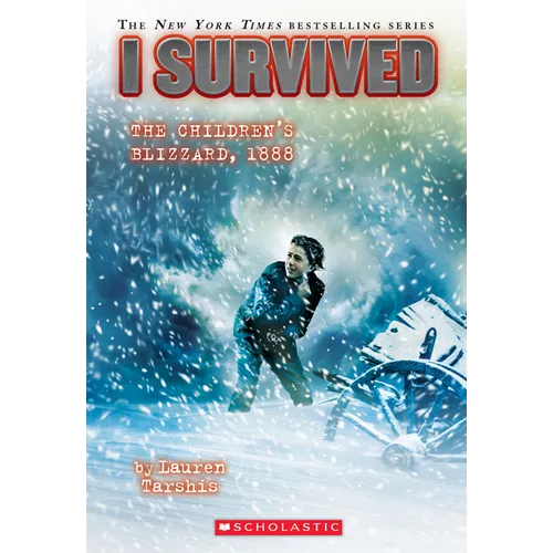 I Survived the Children's Blizzard, 1888 (I Survived #16) - Paperback