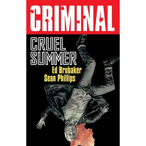 Criminal Volume 10: Cruel Summer (New Edition) - Paperback