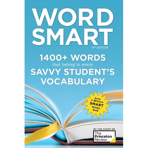 Word Smart, 6th Edition: 1400+ Words That Belong in Every Savvy Student's Vocabulary - Paperback