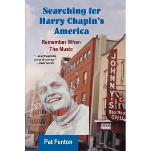 Searching for Harry Chapin's America: Remember When the Music - Paperback