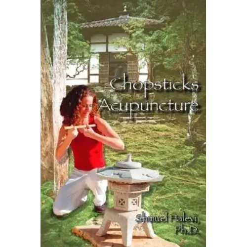 Chopsticks Acupuncture - Paperback