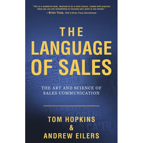 The Language of Sales: The Art and Science of Sales Communication - Paperback