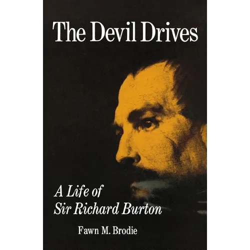 The Devil Drives: A Life of Sir Richard Burton - Paperback