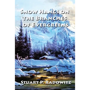 Snow Hangs on the Branches of Evergreens - Paperback
