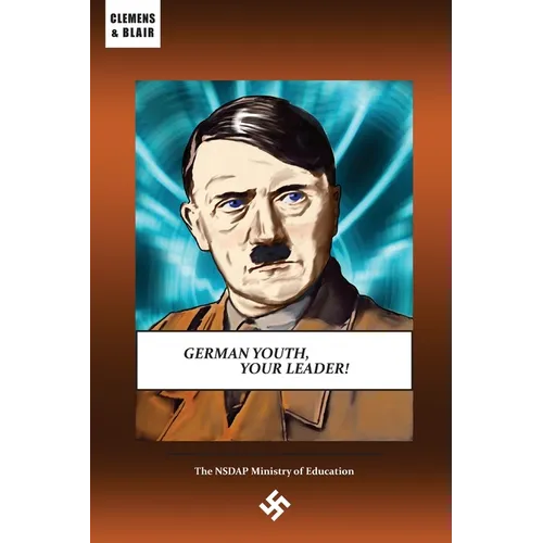 German Youth, Your Leader! - Paperback