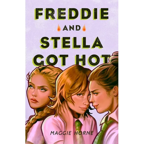Freddie and Stella Got Hot - Hardcover