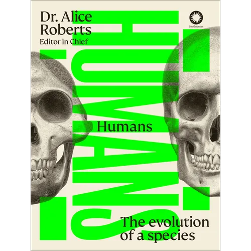 Humans: The Evolution of a Species - Hardcover
