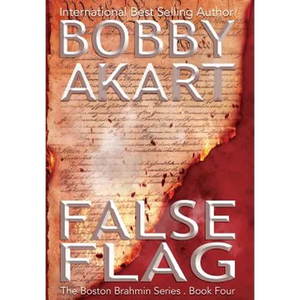 False Flag: A Post-Apocalyptic Political Thriller - Hardcover