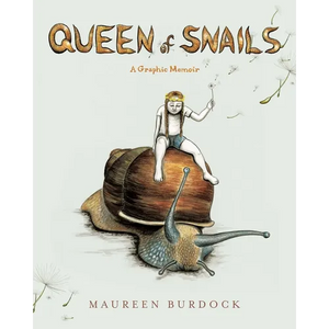 Queen of Snails: A Graphic Memoir - Paperback