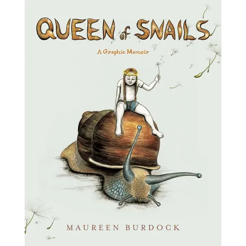 Queen of Snails: A Graphic Memoir - Paperback